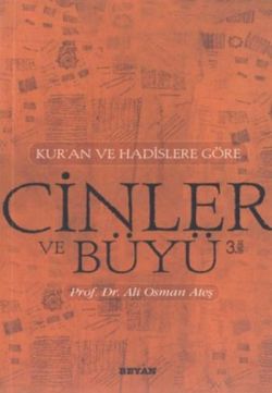 Kur’an ve Hadislere Göre Cinler-Büyü