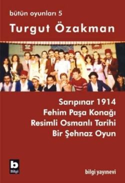 Turgut Özakman Bütün Oyunları 5