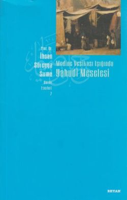 Medine Vesikası Işığında Yahudi Meselesi