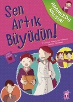 Sen Artık Büyüdün!