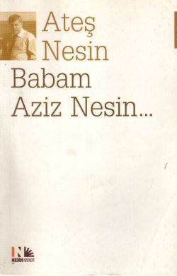 Babam Aziz Nesin...