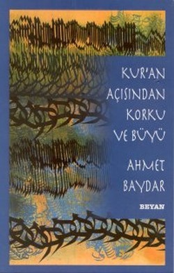 Kur’an Açısından Korku ve Büyü