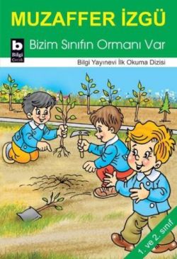 Bizim Sınıfın Ormanı Var