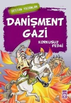 Danişment Gazi - Korkusuz Fedai