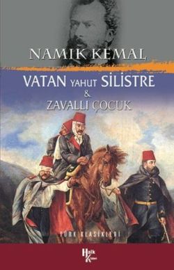 Vatan Yahut Silistre / Zavallı Çocuk