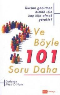 Ve Böyle 101 Soru Daha - Kurşun Geçirmez Olmak İçin Kaç Kilo Almak Gerekir?