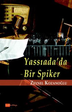 Yassıada’da Bir Spiker