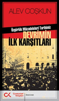 Devrimin İlk Karşıtları