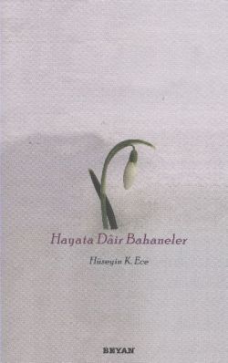 Hayata Dair Bahaneler