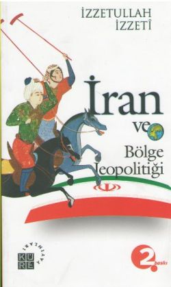 İran ve Bölge Jeopolitiği