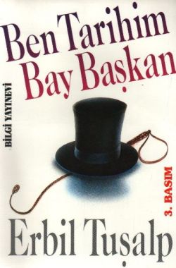 Ben Tarihim Bay Başkan