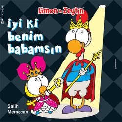 Limon İle Zeytin: İyi ki Benim Babamsın