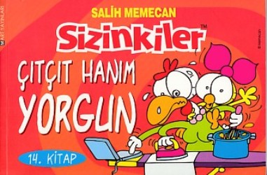 Sizinkiler Çıt Çıt Hanım Yorgun 14. Kitap