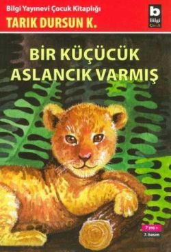 Bir Küçücük Aslancık Varmış