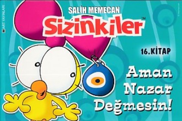 Sizinkiler 16. Kitap Aman Nazar Değmesin!