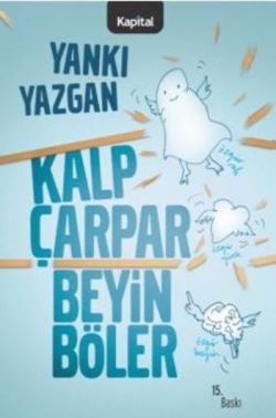 Kalp Çarpar Beyin Böler