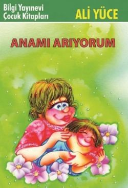 Anamı Arıyorum