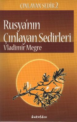 Rusya’nın Çınlayan Sedirleri