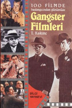 100 Filmde Başlangıcından Günümüze   - Gangster Filmleri