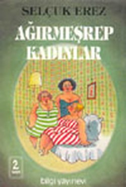 Ağırmeşrep Kadınlar