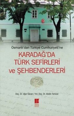 Osmanlı’dan Türkiye Cumhuriyeti’ne  Karadağ’da Türk Sefirleri ve Şehbenderleri