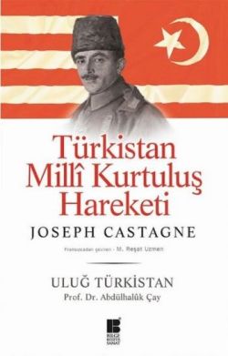 Türkistan Milli Kurtuluş Hareketi : Uluğ Türkistan