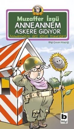 Anneannem Askere Gidiyor