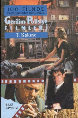 100 Filmde Başlangıcından Günümüze   - Gerilim -Polisiye Filmleri