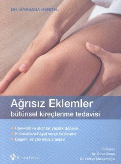 Ağrısız Eklemler - Bütünsel Kireçlenme Tedavisi