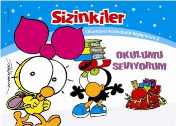 Sizinkiler - Okulumu Seviyorum