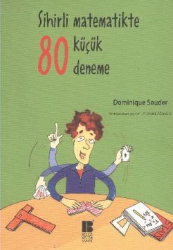 Sihirli Matematikte 80 Küçük Deneme