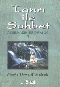 Tanrı ile Sohbet - Alışılmadık Bir Diyalog 1