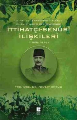 İttihatçı-Senüsi İlişkileri (1908-1918)