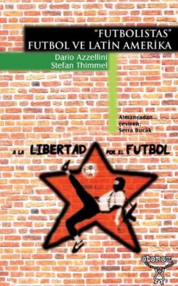 Futbolistas: Futbol ve Latin Amerika