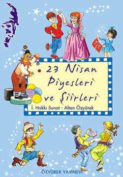 23 Nisan Piyesleri ve Şiirleri