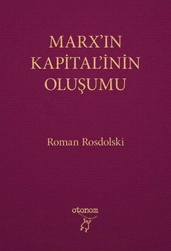 Marx’ın Kapital’inin Oluşumu