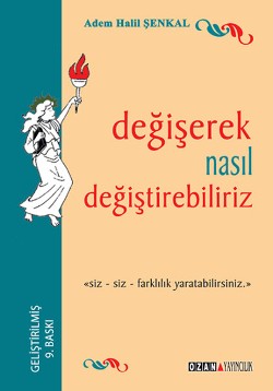 Değişerek Nasıl Değiştirebiliriz