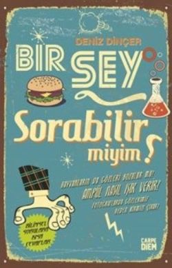 Bir Şey Sorabilir miyim?