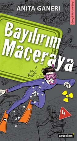 Bayılırım Maceraya