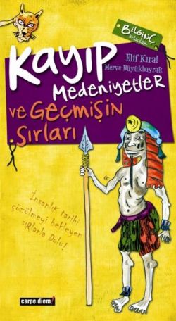 Kayıp Medeniyetler ve Geçmişin Sırları