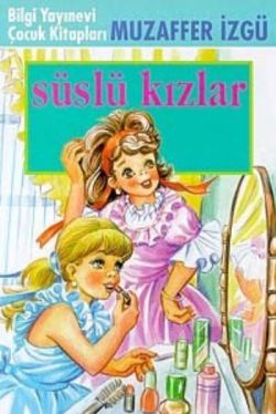 Süslü Kızlar