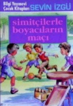 Simitçilerle Boyacıların Maçı