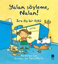 Yalan Söyleme, Nalan!