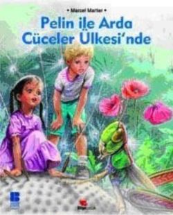 Pelin ile Arda Cüceler Ülkesinde