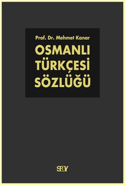 Osmanlı Türkçesi Sözlüğü (2 Cilt Takım)