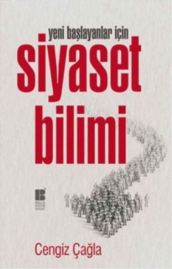 Yeni Başlayanlar İçin Siyaset Bilimi