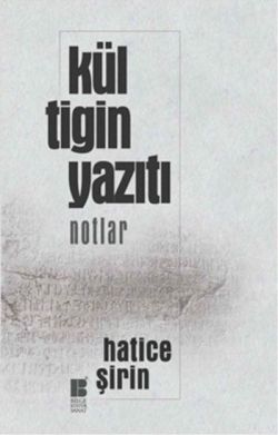 Kül Tigin Yazıtı - Notlar