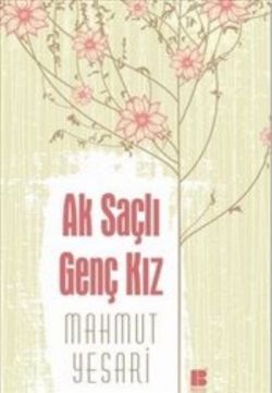 Ak Saçlı Genç Kız