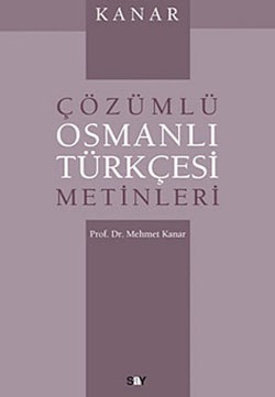 Çözümlü Osmanlı Türkçesi Metinleri