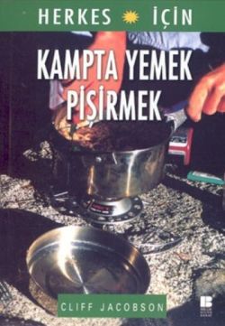 Herkes İçin Kampta Yemek Pişirmek